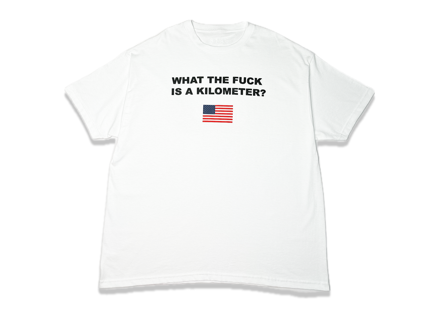 WHAT THE FUCK IS A KILOMETER? Tee